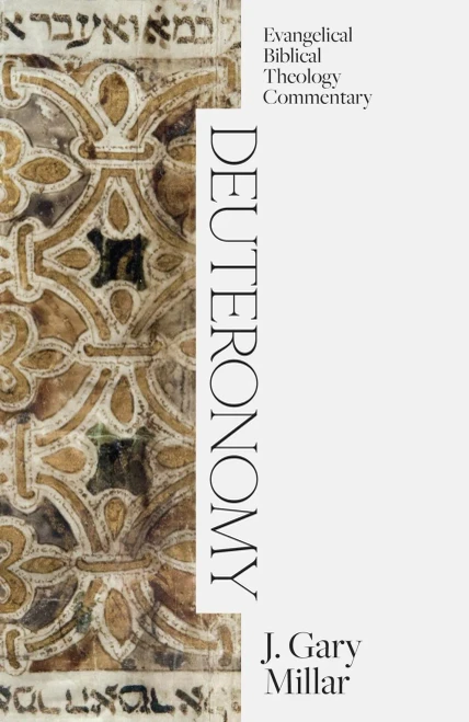 Deuteronomy: Evangelical Biblical Theology Commentary