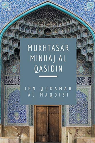 Mukhtasar Minhaj Al Qasidin (Towards The Hereafter)