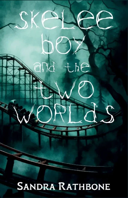 Skelee Boy and the Two Worlds: A Skelee Boy Book