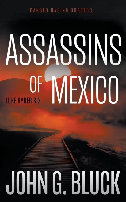 Assassins of Mexico: A Mystery Detective Thriller Series
