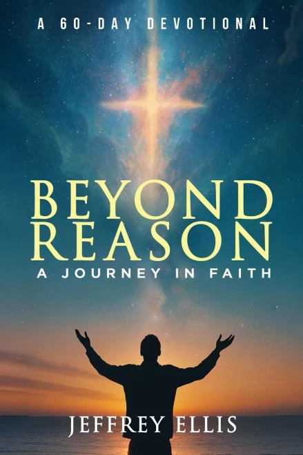 Beyond Reason: A Journey in Faith A 60-day Devotional - (Paperback or Softback)