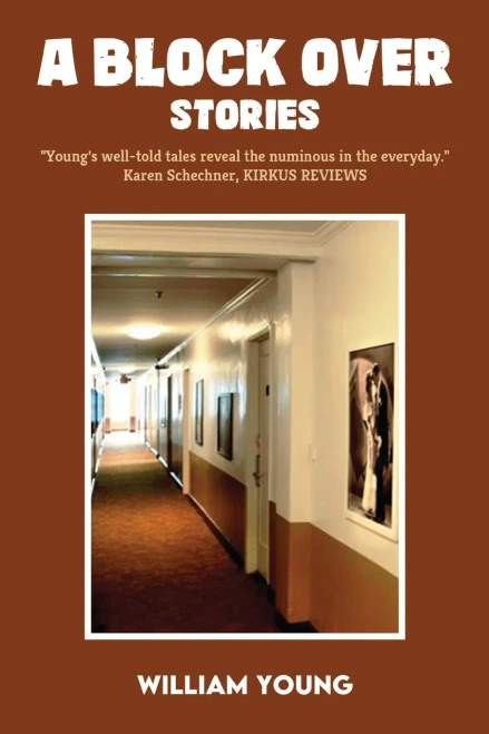 A Block Over: Stories of a Personal Nature