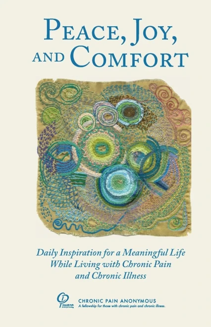 Peace, Joy, and Comfort: Daily Inspiration for a Meaningful Life While Living with Chronic Pain and Chronic Illness