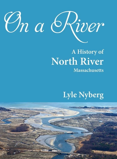 On a River: A History of North River, Massachusetts