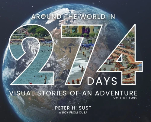 Around the World in 274 Days: Visual Stories of an Adventure - 9781737301363