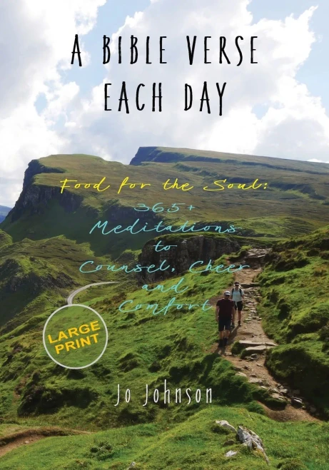 A Bible Verse Each Day: Food for the Soul: 365+ Meditations to Counsel, Cheer and Comfort - (Paperback or Softback)