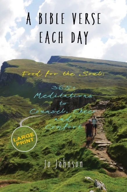 A Bible Verse Each Day: Food for the Soul: 365+ Meditations to Counsel, Cheer and Comfort - 9781739744397
