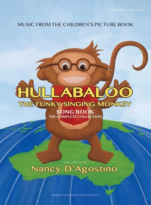 Hullabaloo The Funky Singing Monkey Song Book: The Complete Collection - (Hardback or Cased Book)