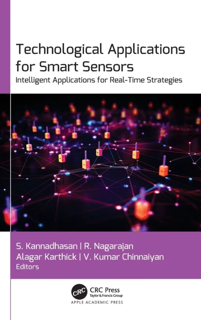 Technological Applications for Smart Sensors: Intelligent Applications for Real-Time Strategies