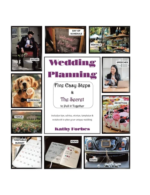 Wedding Planning: Five Easy Steps & The Secret to Pull it Together - (Paperback or Softback)