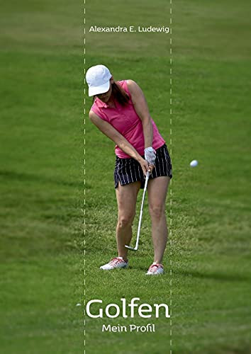 Golfen - Mein Profil (German Edition)