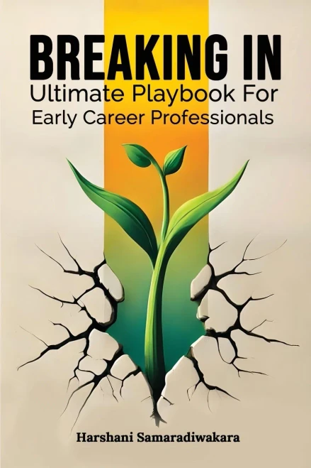 Breaking In: Ultimate Playbook for Early Career Professionals - (Paperback or Softback)