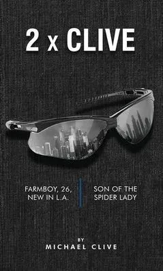 2 x Clive: Farmboy, 26, New in L.A. and Son of the Spider Lady - (Hardback or Cased Book)