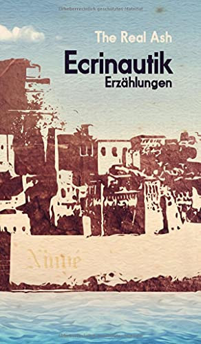 Ecrinautik: Erz?Ñhlungen (German Edition)