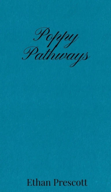 Poppy Pathways - (Hardback or Cased Book)