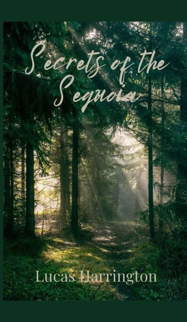 Secrets of the Sequoia - (Hardback or Cased Book)
