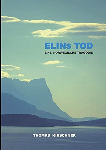 Elins Tod: Eine Norwegische Trag??Die (German Edition) - Paperback