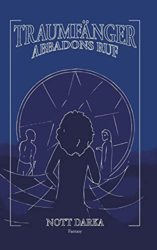 Traumf?Ñnger Abbadons Ruf (German Edition) - Hardcover