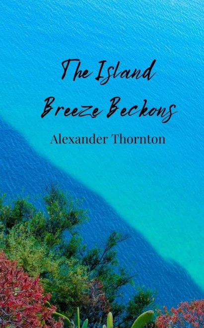 The Island Breeze Beckons