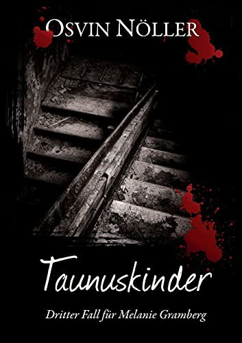 Taunuskinder: Dritter Fall F??R Melanie Gramberg (German Edition) - Paperback