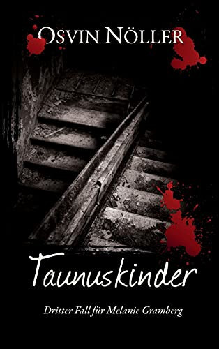 Taunuskinder: Dritter Fall F??R Melanie Gramberg (German Edition) - Hardcover
