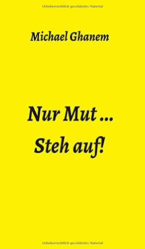 Nur Mut ...: Steh Auf! (German Edition) - Paperback