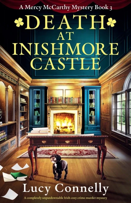 Death at Inishmore Castle: A completely unputdownable Irish cozy crime murder mystery