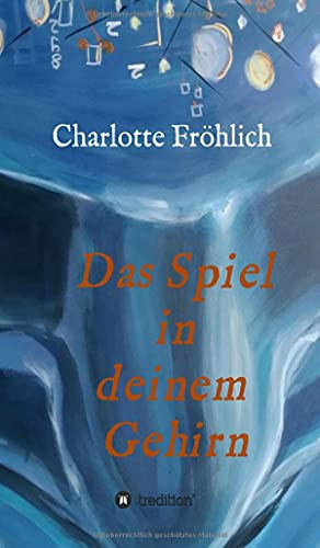 Das Spiel In Deinem Gehirn: Mach Dein Gehirn Zu Deinem Werkzeug (German Edition) - Paperback