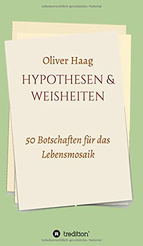 Hypothesen & Weisheiten: 50 Botschaften F??R Das Lebensmosaik (German Edition) - Hardcover