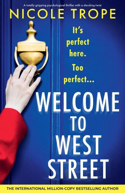 Welcome to West Street: A totally gripping psychological thriller with a shocking twist