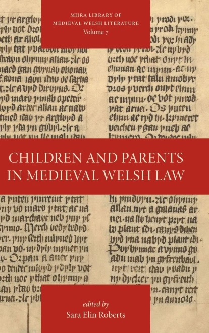 Children and Parents in Medieval Welsh Law - (Hardback or Cased Book)