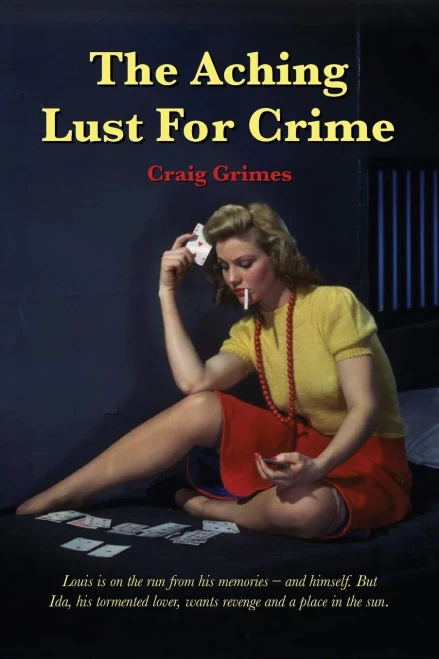 The Aching Lust for Crime (Revised)