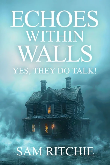 Echoes Within Walls: Yes, they do talk!