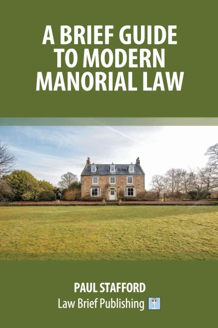 A Brief Guide to Modern Manorial Law - (Paperback or Softback)