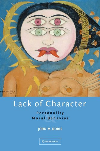 Lack Of Character: Personality And Moral Behavior