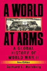 A World At Arms: A Global History Of World War Ii