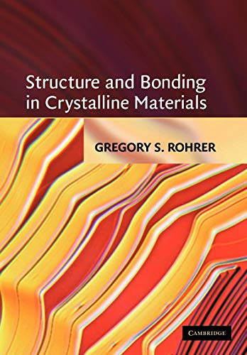 Structure And Bonding In Crystalline Materials