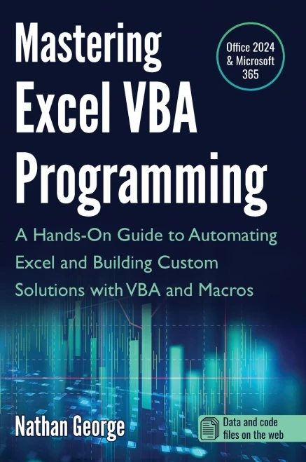 Mastering Excel VBA Programming: A Hands-On Guide to Automating Excel and Building Custom Solutions with VBA and Macros - (Hardback or Cased Book)