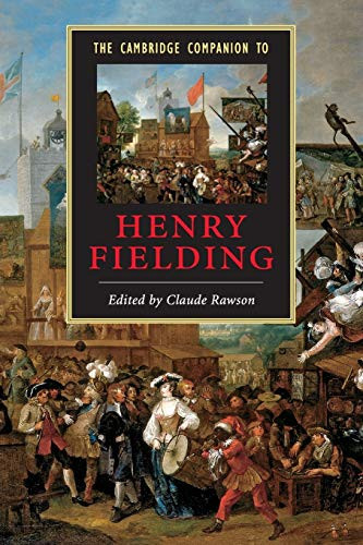 The Cambridge Companion To Henry Fielding (Cambridge Companions To Literature)