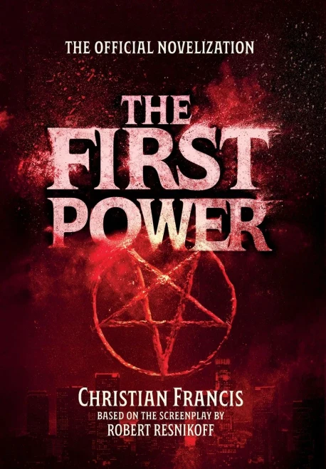 The First Power: The Official Novelization - (Hardback or Cased Book)