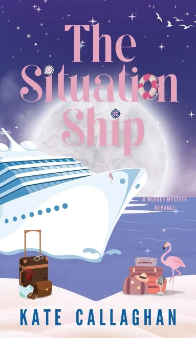 The Situation Ship: A Sizzling Summer Romantic Suspense - (Hardback or Cased Book)