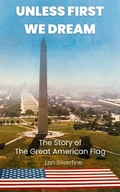 Unless First We Dream: The Story of The Great American Flag - (Hardback or Cased Book)