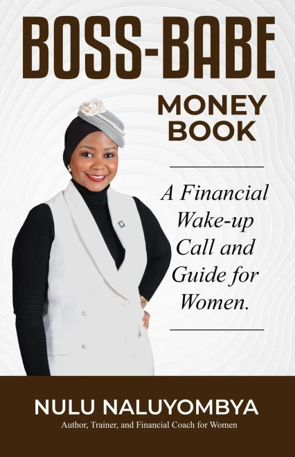 Boss-Babe Money Book: A Financial Wake-up Call and Guide for Women.