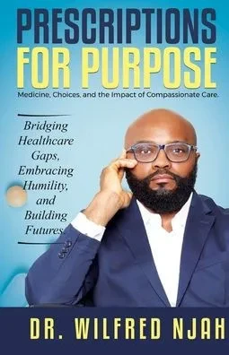 Prescriptions For Purpose: Medicine, Choices, and the Impact of Compassionate Care