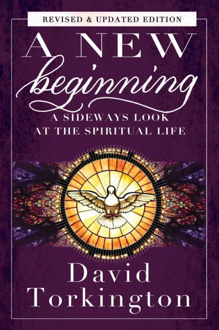 A New Beginning: A Sideways Look At The Spiritual Life