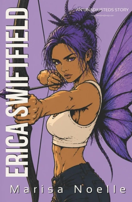 Erica Swiftfield: A Coming of Age Sci-fi Dystopian Action Adventure