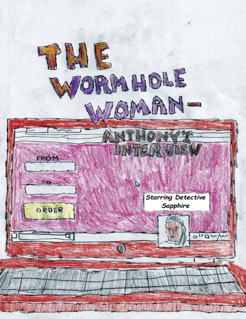 The Wormhole Woman - Anthony's Interview