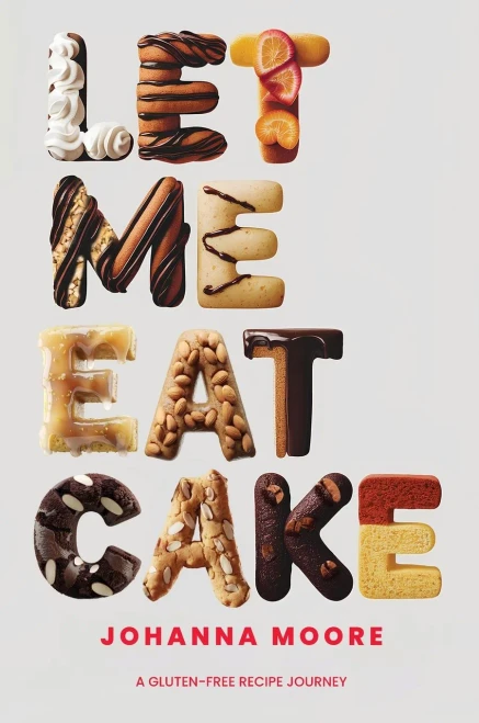 Let Me Eat Cake - (Hardback or Cased Book)