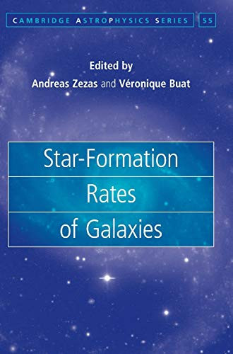 Star-Formation Rates Of Galaxies (Cambridge Astrophysics, Series Number 55)