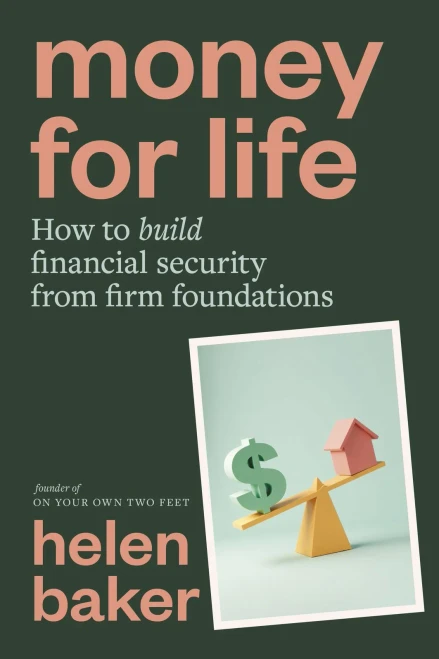 Money for Life: How to Build Financial Security from Firm Foundations